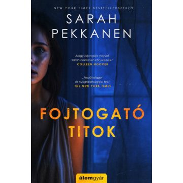 Fojtogató titok - Sarah Pekkanen