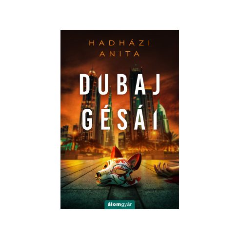   Dubaj gésái - Hadházi Anita  