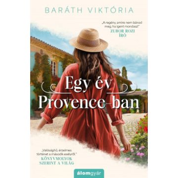 Egy év Provence-ban - Baráth Viktória