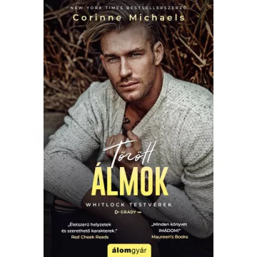   Törött álmok - Whitlock testvérek - Grady Corinne Michaels