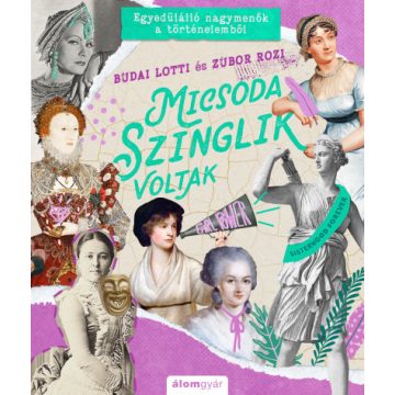   Micsoda szinglik voltak - Budai Lotti és Zubor Rozi (kötött áras)