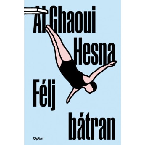 Al Ghaoui Hesna - Félj bátran