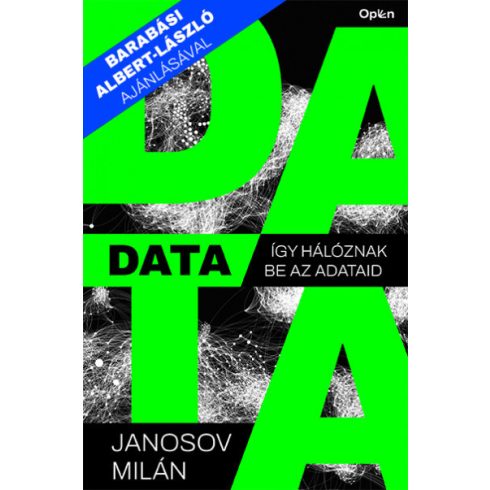 Data - Így hálóznak be az adataid -Janosov Milán
