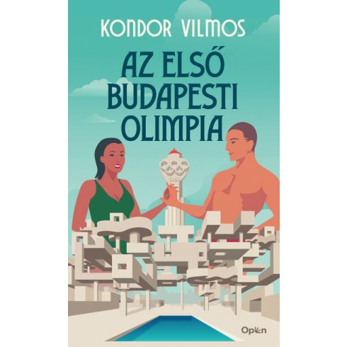 Az első budapesti olimpia - Kondor Vilmos