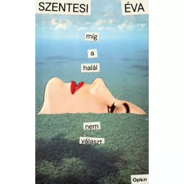 Míg a halál nem választ - Szentesi Éva (kötött áras)