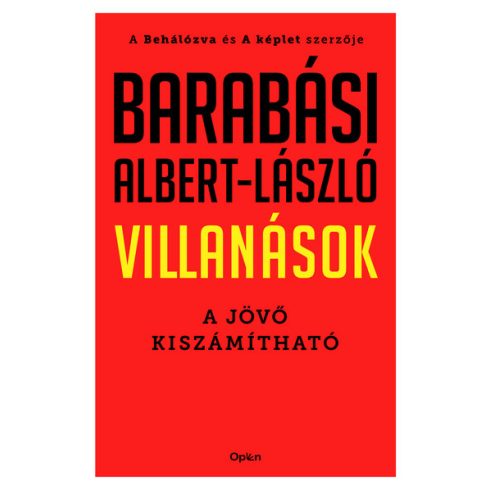 Barabási Albert-László - Villanások - A jövő kiszámítható