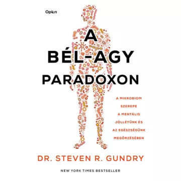   A bél-agy paradoxon - Dr. Steven Gundry (már nem kötött áras) 