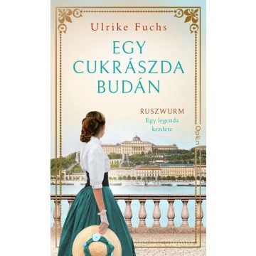 Egy cukrászda Budán - Ulrike Fuchs (kötött áras) 
