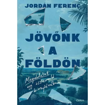   Jövőnk a Földön - Megoldások egy összeomló bioszférában - Jordán Ferenc (kötött áras) 