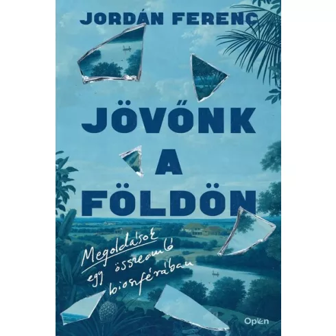 Jövőnk a Földön - Megoldások egy összeomló bioszférában - Jordán Ferenc (kötött áras) 