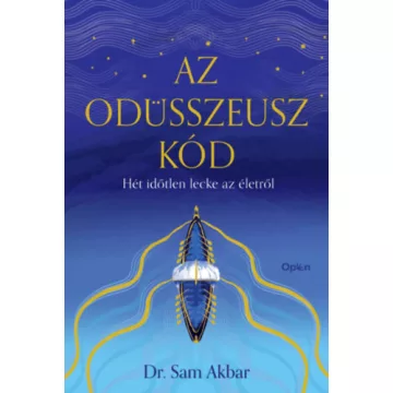   Az Odüsszeusz-kód - Hét időtlen lecke az életről - Dr. Sam Akbar (kötött áras)