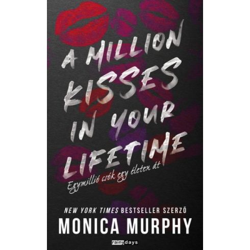 A Million Kisses in Your Lifetime - Egymillió csók egy életen át- Monica Murphy