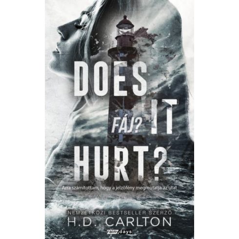Does It Hurt? - Fáj? - H.D. Carlton