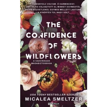   The confidence of wildflowers - A vadvirágok magabiztossága (élfestett) - Micalea Smeltzer