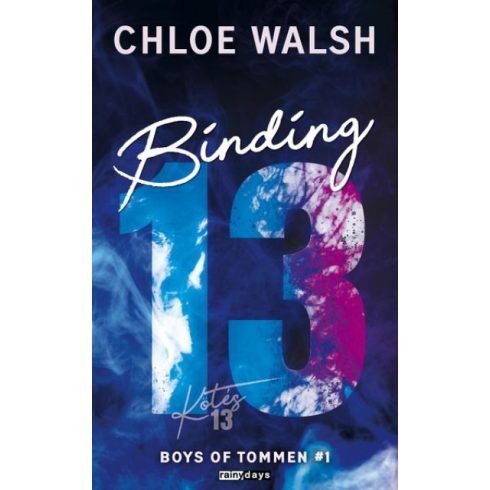 Binding 13 - Kötés 13 (élfestett) - Chloe Walsh