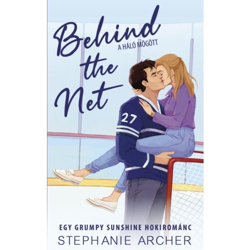 Behind the Net - A háló mögött - Stephanie Archer 