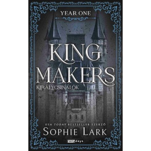 Kingmakers - Királycsinálók - Year One (élfestett) - Sophie Lark (kötött áras) 