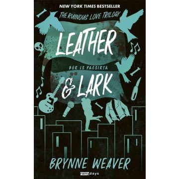  Leather & Lark - Bőr és Pacsirta (élfestett) - Brynne Weaver (kötött áras) 