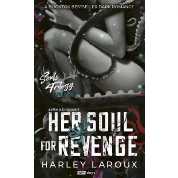   Her Soul for Revenge - Lelke a bosszúért (élfestett) - Harley Laroux (kötött áras)