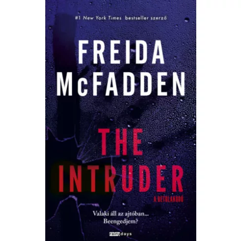 The Intruder - A betolakodó - Freida McFadden