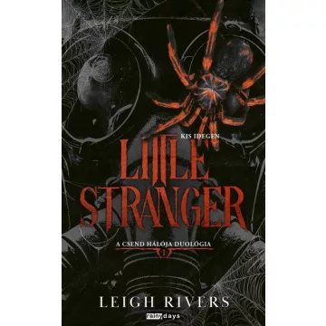   Little Stranger - Kis idegen - A csend hálója duológia 1. (élfestett) - Leigh Rivers  (kötött áras) 