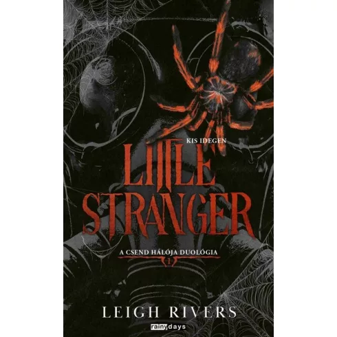 Little Stranger - Kis idegen - A csend hálója duológia 1. (élfestett) - Leigh Rivers  (kötött áras) 