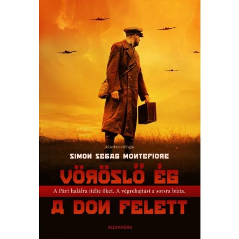 Simon Sebag Montefiore - Vöröslő ég a Don felett