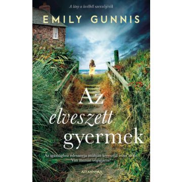 Emily Gunnis - Az elveszett gyermek