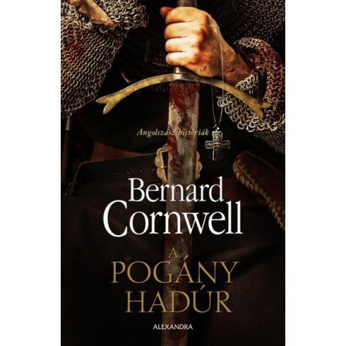 Bernard Cornwell - A pogány hadúr