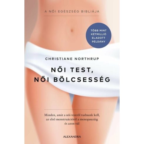 Női test, női bölcsesség - Christiane Northrup