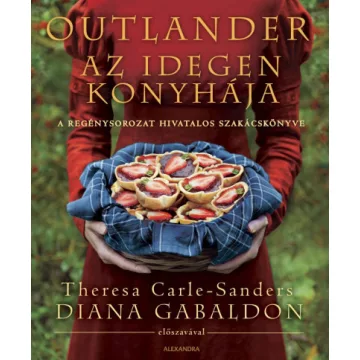 Outlander - Az idegen konyhája- Theresa Carle-Sanders