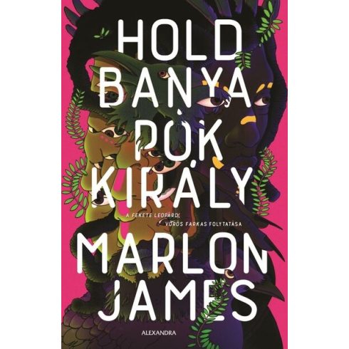 Holdbanya, Pókkirály -  Marlon James