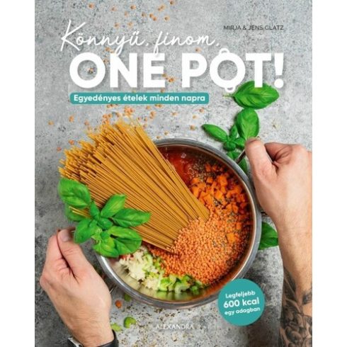 Könnyű, finom, ONE POT! - Jens Glatz, Mirja Glatz (kötött áras) 