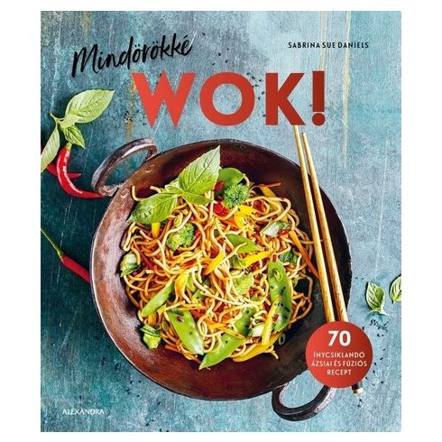 Mindörökké WOK! - Sabrina Sue Daniels (kötött áras)