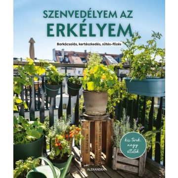 Szenvedélyem az erkélyem - Silvia Appel (kötött áras) 