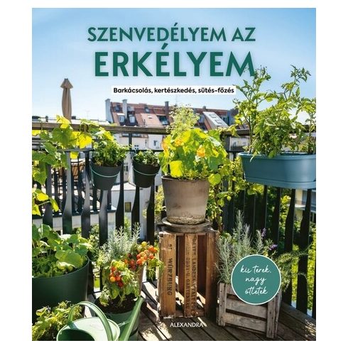Szenvedélyem az erkélyem - Silvia Appel (kötött áras) 