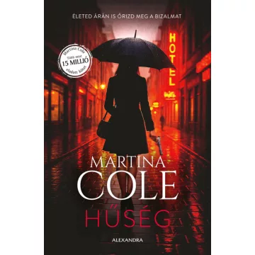 Hűség - Martina Cole (már nem kötött áras) 