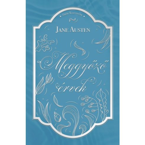 Jane Austen - Meggyőző érvek 