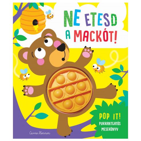 Ne etesd a mackót!