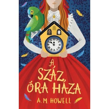 A száz óra háza  - A. M. Howell