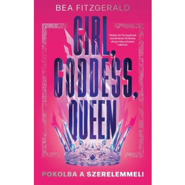   Girl, Goddess, Queen - Pokolba a szerelemmel -  Bea Fitzgerald
