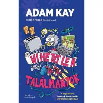 Hihetetlen találmányok -  Adam Kay
