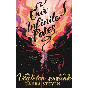   Our Infinite Fates - Végtelen sorsunk - Laura Steven (már nem kötött áras)