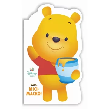 Disney Baby - Szia, Micimackó! 