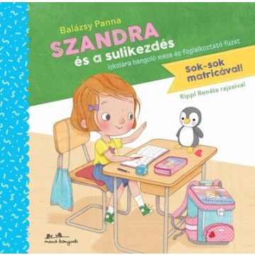 Szandra és a sulikezdés - Balázsy Panna