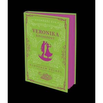   Veronika kisasszony - Gardedám nélkül (élfestett) -  Madarász Éva (kötött áras)