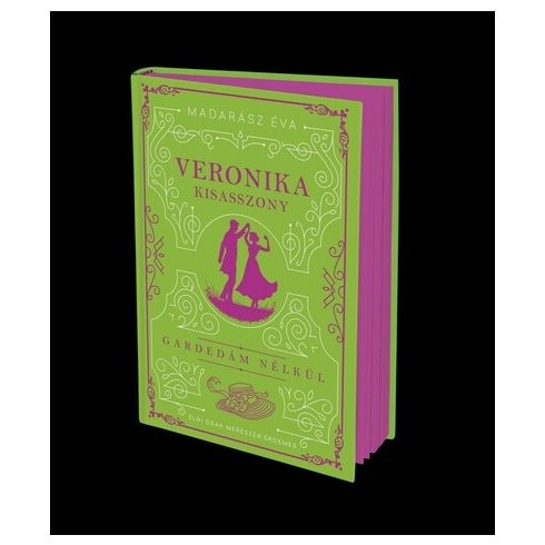Veronika kisasszony - Gardedám nélkül (élfestett) -  Madarász Éva (kötött áras)