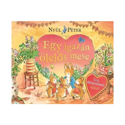 Nyúl Péter világa - Egy igazán ölelős mese