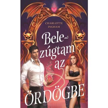   Belezúgtam az Ördögbe - Charlotte Ingham (kötött áras)  