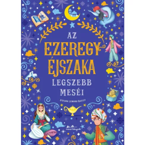 Az Ezeregyéjszaka legszebb meséi - Stefania Leonardi Hartley (kötött áras)
